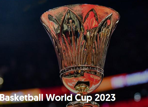 2023年篮球世界杯时间_2023年篮球世界杯时间、地点介绍